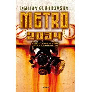 Metro 2034 - Dmitry Glukhovsky (2022, pevná)