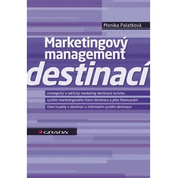 Marketingový management destinací - Monika Palatková (E-Kniha)