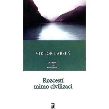 Kniha Rozcestí mimo civilizaci - Viktor Labský (E-Kniha)
