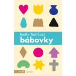 Bábovky - Radka Třeštíková (2021, pevná)