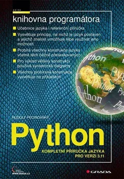 Python: Kompletní příručka jazyka pro verzi 3.11 - Rudolf Pecinovský (2022, brožovaná)