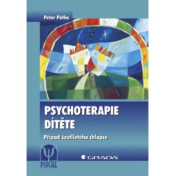 Kniha Psychoterapie dítěte - Peter Pöthe (E-Kniha)