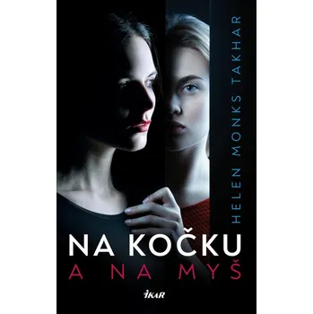 Na kočku a na myš - Helen Monks Takhar…