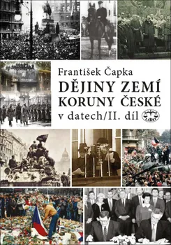 Dějiny zemí Koruny české v datech/II. díl - František Čapka (2022, pevná)