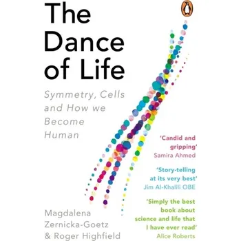 Příroda The Dance of Life - Zernicka-Goetz, Magdalena; Highfield, Roger