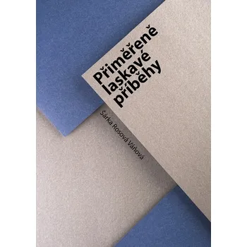 Kniha Přiměřeně laskavé příběhy - Šárka Rosová Váňová (E-Kniha)