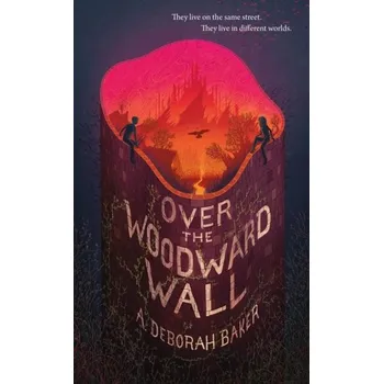 Over the Woodward Wall - Wyrick, Deborah Baker