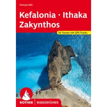 Cestování Kefalonia - Ithaka - Zakynthos: 50 Touren mit GPS-Tracks – Michael Will (DE)
