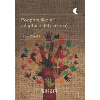 Kniha Podpora školní adaptace dětí-cizinců - Klára Záleská (E-Kniha)