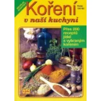 Koření Koření v naší kuchyni - Miloslav Nosovský