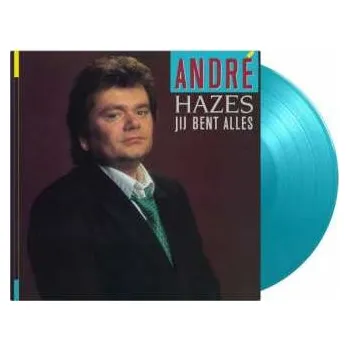 Zahraniční hudba LP André Hazes: Jij Bent Alles NUM | LTD | CLR 2023 180g High Quality Coloured Turquoise Vinyl Limited Numbered Edition