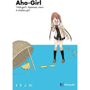 Cizojazyčná kniha Aho-girl: A Clueless Girl 1 - Hiroyuki