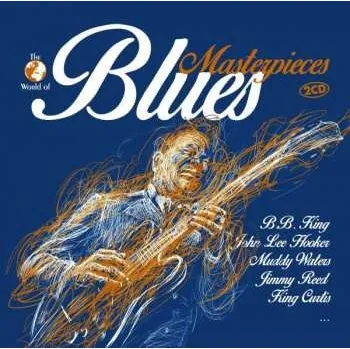 Zahraniční hudba 2CD Various: The World Of Blues Masterpieces 2018