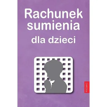 Rachunek sumienia dla dzieci - Stanisław Drozdowski MIC