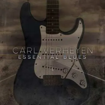 Zahraniční hudba CD Carl Verheyen: Essential Blues 2017