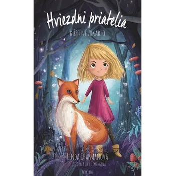 Kniha Hviezdni priatelia: Kúzelné zrkadlo (1) - Linda Chapmanová (E-Kniha)