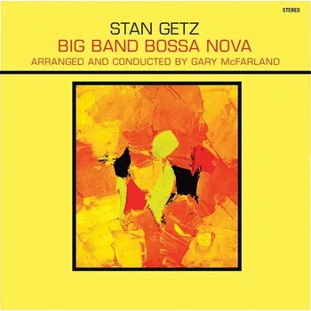 Zahraniční hudba WAXTIME GETZ, STAN - BIG BAND BOSSA NOVA Coloured Vinyl / Yellow (180gr./ Yellow Vinyl/ 1 Bonus Track 1-LP Holland Blues High Quality, Coloured Vinyl, Bonus Track(S), Limited Edition / DMM)