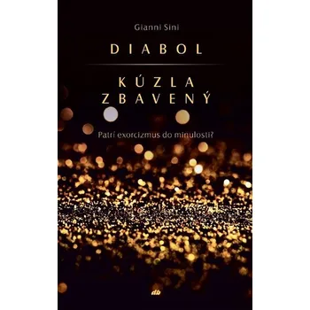 Kniha Diabol kúzla zbavený - Gianni Sini (E-Kniha)