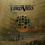 We Shall Overcome / Vinyl - Lord Vigo [LP]