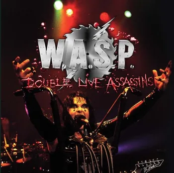 Zahraniční hudba Double Live Assassins - W.A.S.P. [2CD]