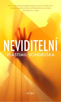 Neviditelní - Vlastimil Vondruška (2021, pevná)