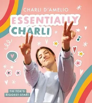 Literární biografie Essentially Charli: the Charli D'Amelio Journal - D'Amelio, Charli [EN] (2021, pevná)