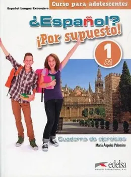 Španělský jazyk Español? Por supuesto! 1/A1: Cuaderno de ejercicios - María Ángeles Palomino (2018, brožovaná)