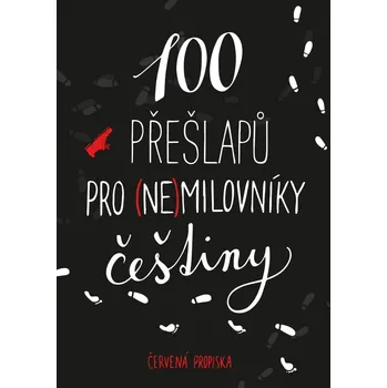 100 přešlapů pro (ne)milovníky češtiny - Červená propiska (2021, brožovaná)