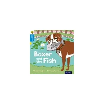 Cizí jazyk Oxford Reading Tree Traditional Tales: Level 3: Boxer and the Fish - Hughes, Monica a Gamble, Nikki a Page, Thelma