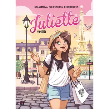 Juliette v Paříži - Rose-Line Brassetová a kol. (2021, brožovaná)