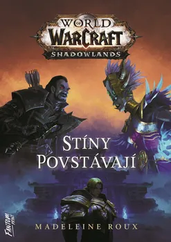 World of Warcraft: Shadowlands: Stíny povstávají - Madeleine Roux (2021, brožovaná)