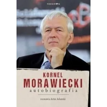 Literární biografie Kornel Morawiecki. Autobiografia - Kornel Morawiecki, Artur Adamski