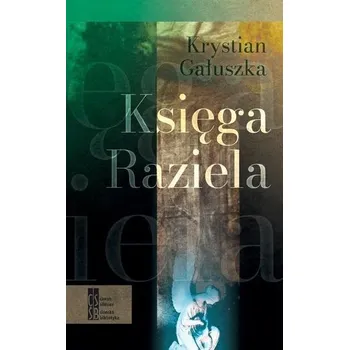Księga Raziela - Krystian Gałuszka
