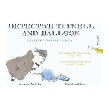 Detektyw Tufnell i Balon - Magdalena Gabinet, Agnieszka Jaglińska