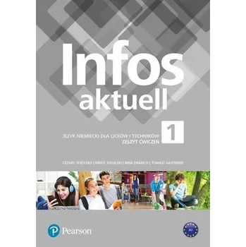 Cizí jazyk Infos Aktuell 1 AB + kod interaktywny PEARSON - Tomasz Gajownik, Nina Drabich, Birgit Sekulski
