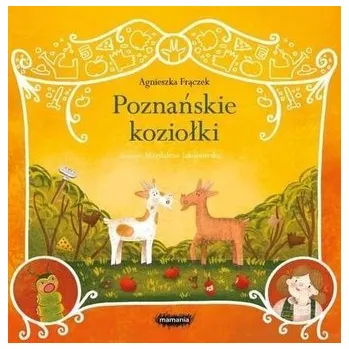 Pohádka Legendy polskie. Poznańskie koziołki - Agnieszka Frączek