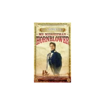 Mr Midshipman Hornblower - Forester, C.S.