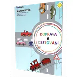 Kafometík Doprava a cestování - Bc. Renata Špačková, Mgr. Pavla Adamcová, Bc. Helena Jarošová, Dana Gricová, Bc. Martina Řehořovská (2014, brožovaná)