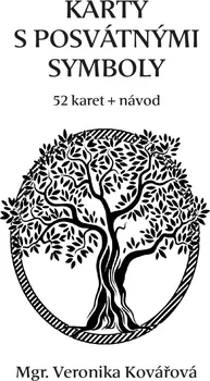Karty s posvátnými symboly: 52 karet + návod - Veronika Kovářová (2021)