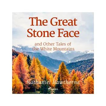 The Great Stone Face and Other Tales of the White Mountains MP3 download