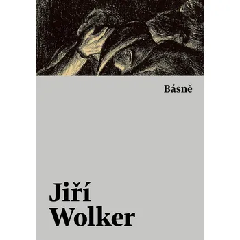 Poezie Básně - Jiří Wolker (2021, pevná)