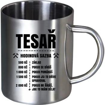 Nerezový hrnek Hodinová sazba - tesař
