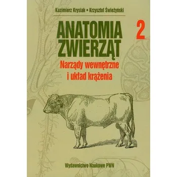 Anatomia zwierząt Tom 2 - Krysiak Kazimierz, Świeżyński Krzysztof