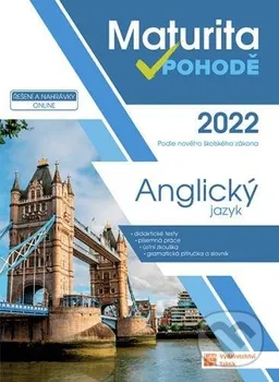 Anglický jazyk Maturita v pohodě 2022: Anglický jazyk - Taktik (2021, brožovaná)
