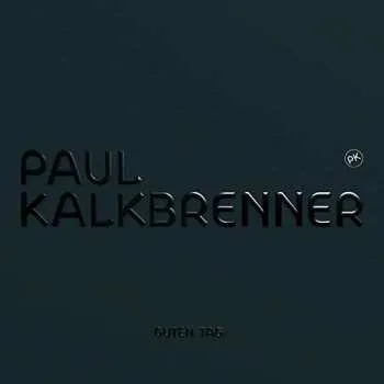 Zahraniční hudba 2LP Paul Kalkbrenner: Guten Tag 2017 180g Gatefold Vinyl