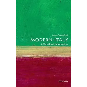 Cizí jazyk Modern Italy - Bull, Anna Cento (Professor of Italian Studies, University of Bath)