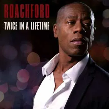 Zahraniční hudba CD Andrew Roachford: Twice In A Lifetime 2020