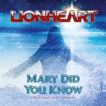 Zahraniční hudba SP Lionheart: Mary Did You Know LTD | CLR 2021 Coloured White Vinyl Limited Edition
