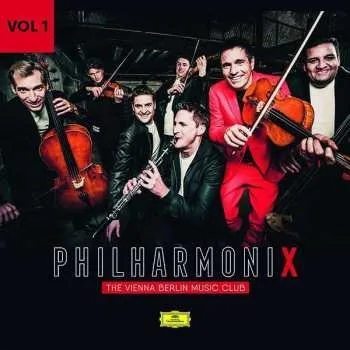 Zahraniční hudba CD Philharmonix: The Vienna Berlin Music Club Vol 1 2018