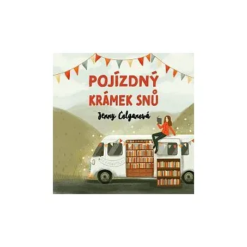 Česká hudba Jana Štvrtecká – Colganová: Pojízdný krámek snů